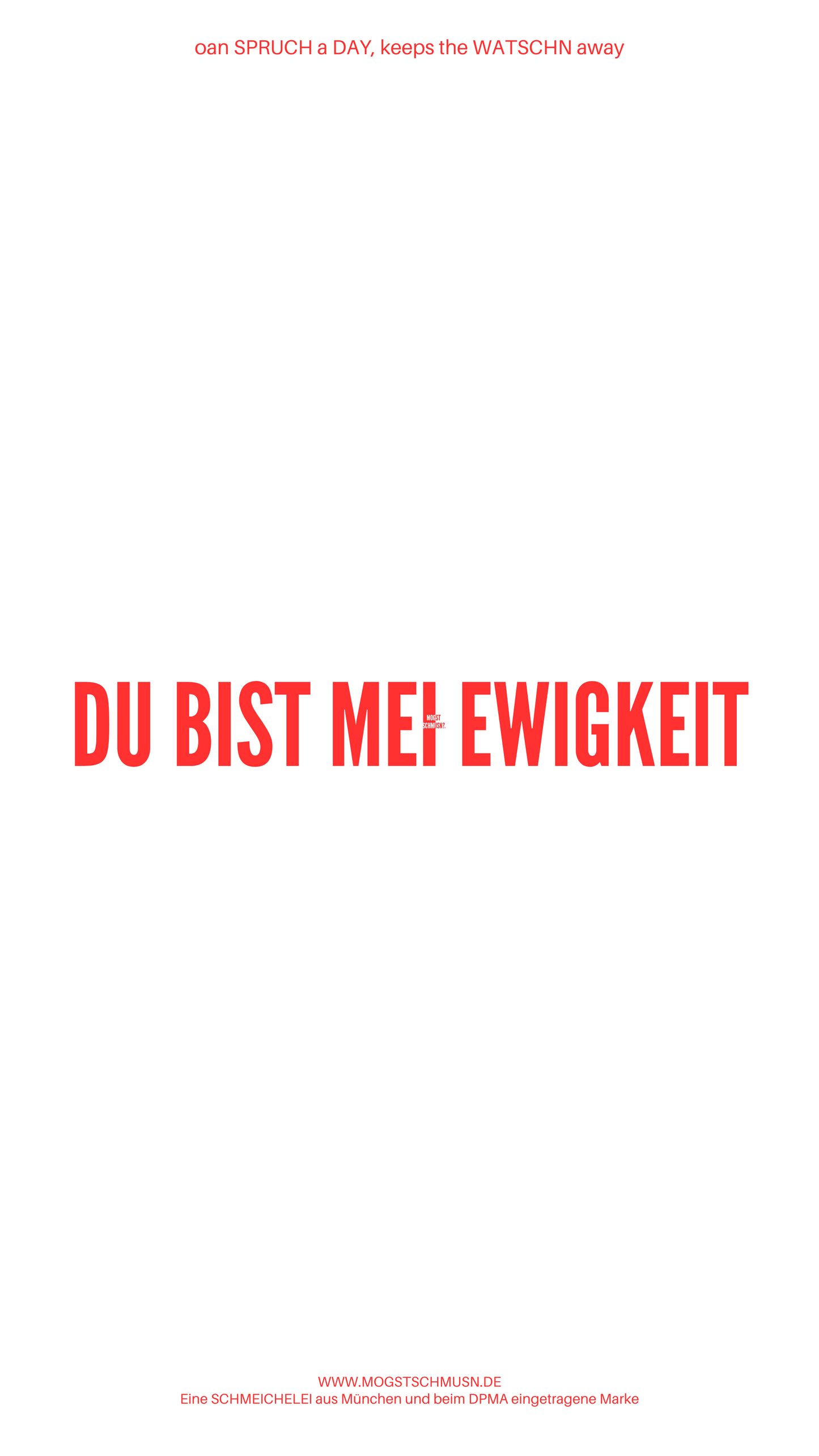 DU BIST MEI EWIGKEIT