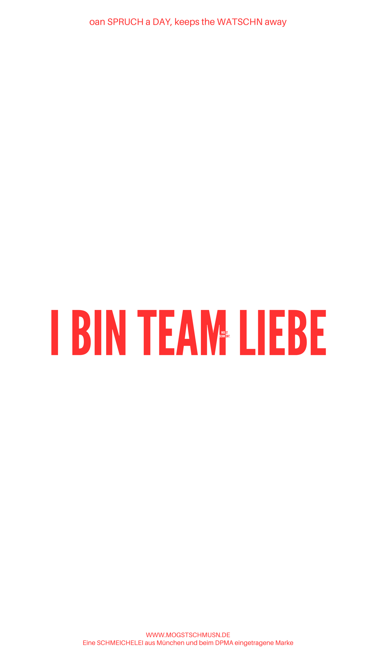 I BIN TEAM LIEBE