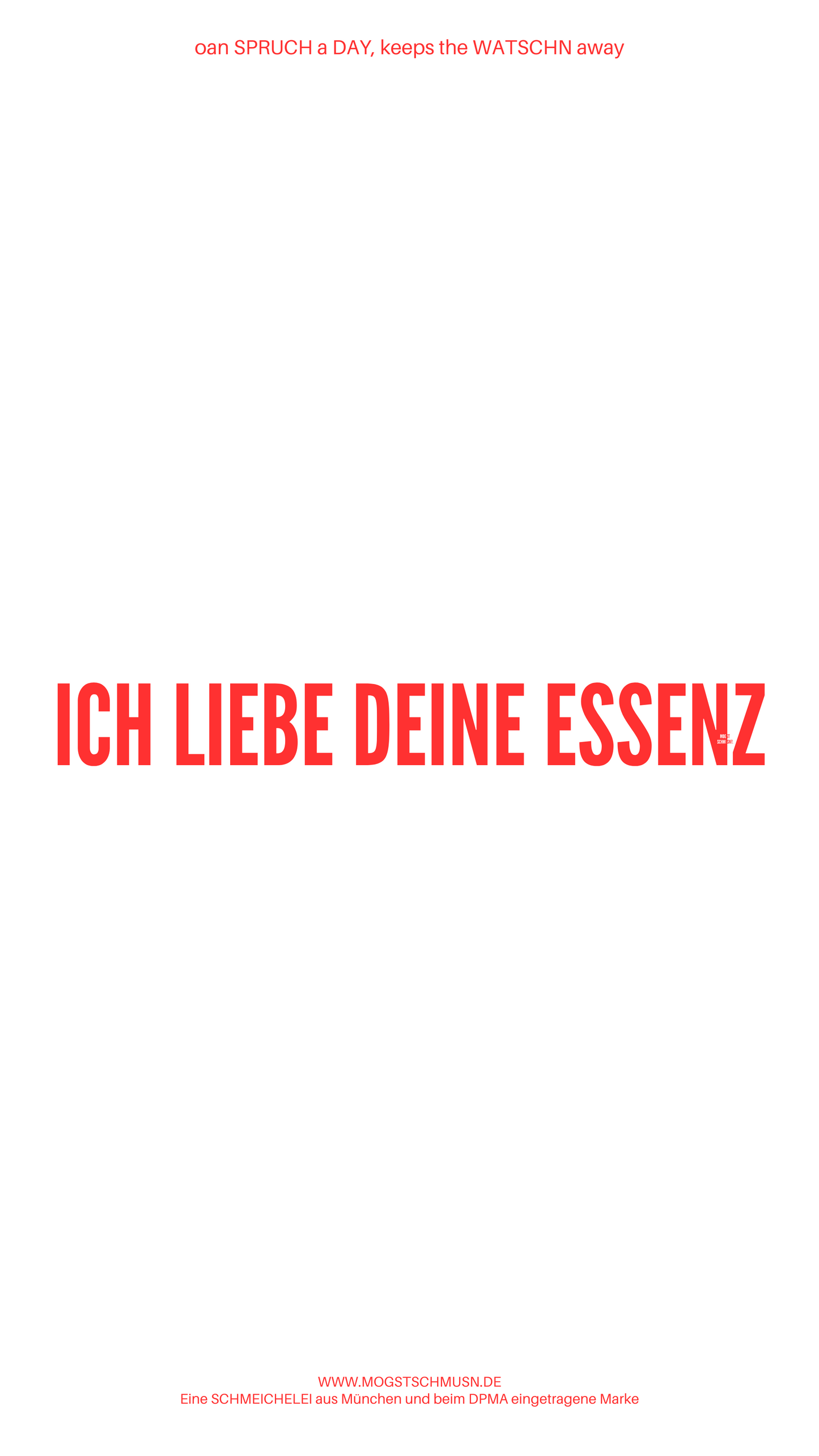ICH LIEBE DEINE ESSENZ
