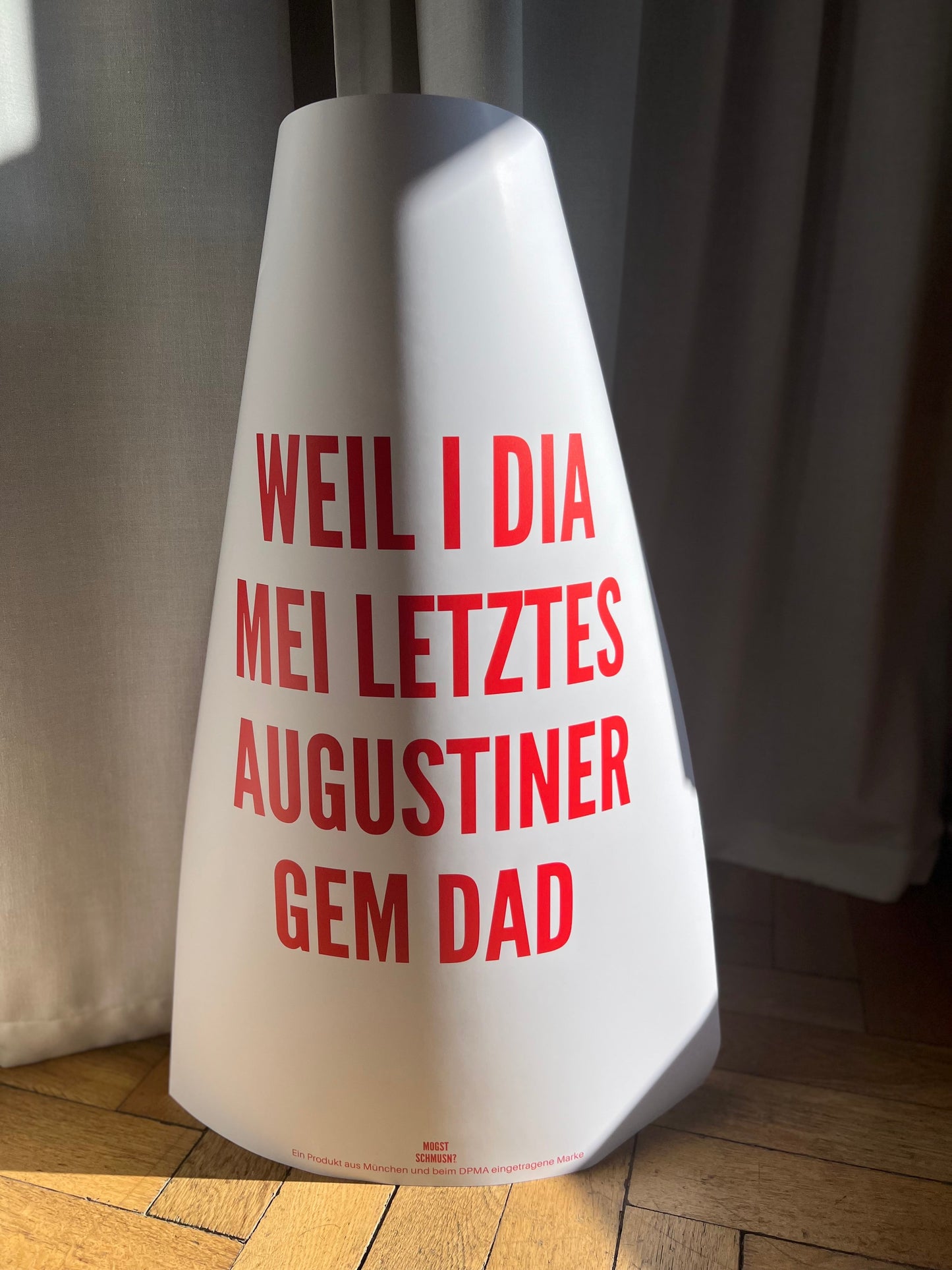 #25 - BECAUSE I GAVE MY LAST AUGUSTINER TO DAD - A1 Poster