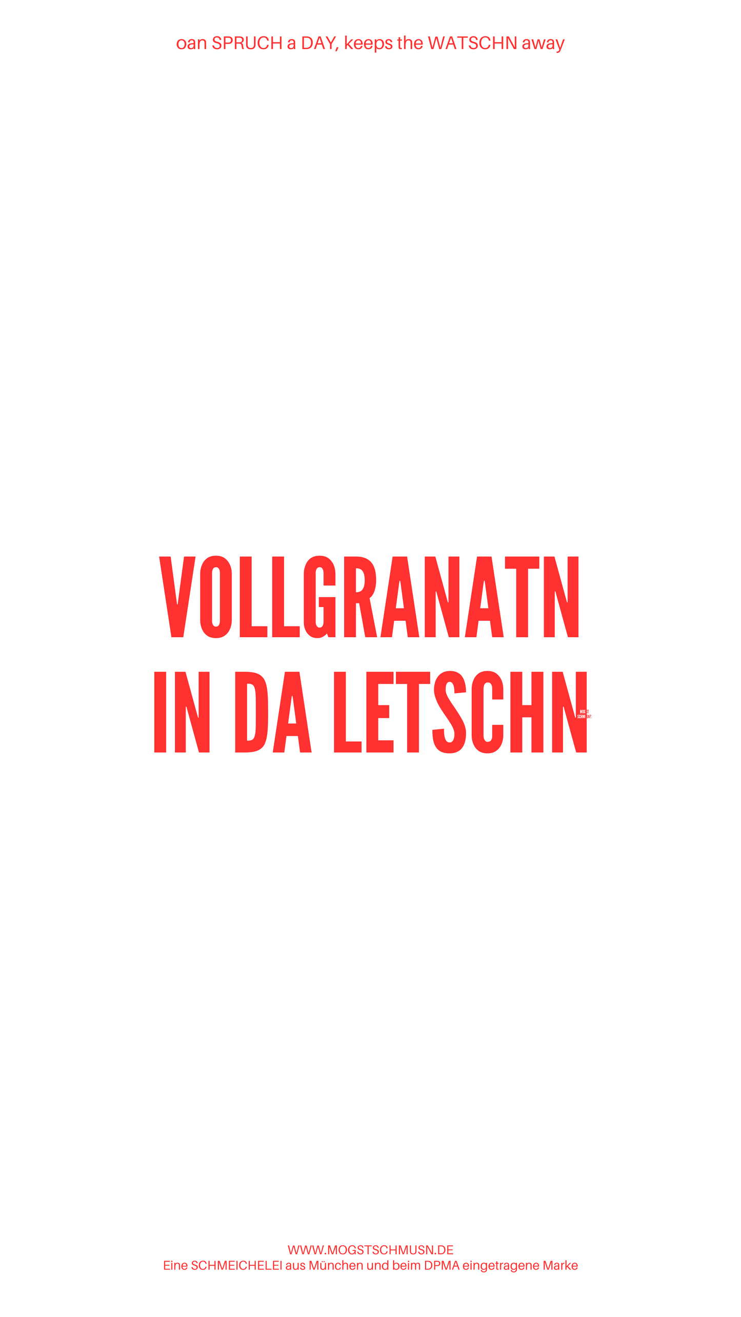 VOLLGRANATN IN DA LETSCHN