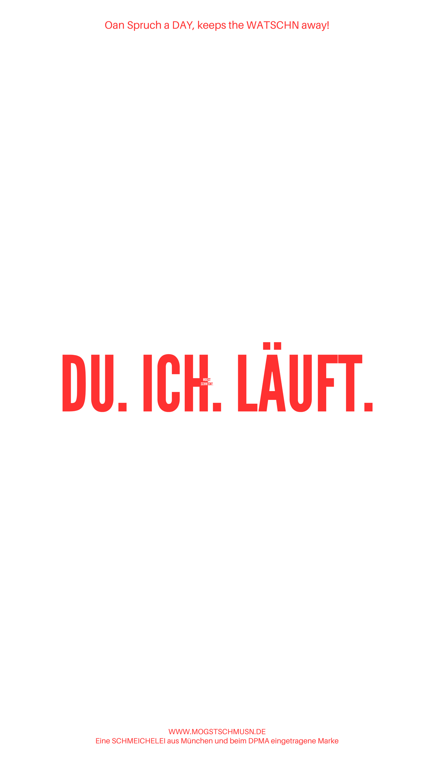 DU. ICH. LÄUFT.