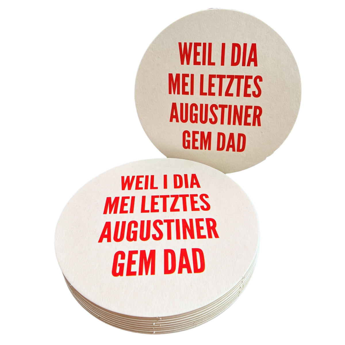 Bierdeckel MOGST SCHMUSN?® – WEIL I DIA MEI LETZTES AUGUSTINER GEM DAD