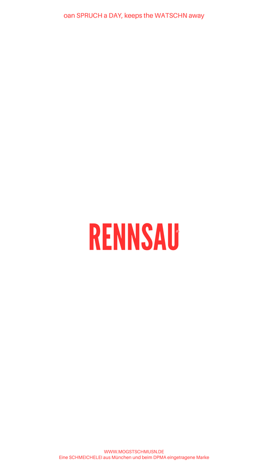Weißes digitales Hintergrundbild mit dem bayerischen Spruch „RENNSAU“in roter Schrift, darunter Website und Markenschriftzug von mogstschmusn.de