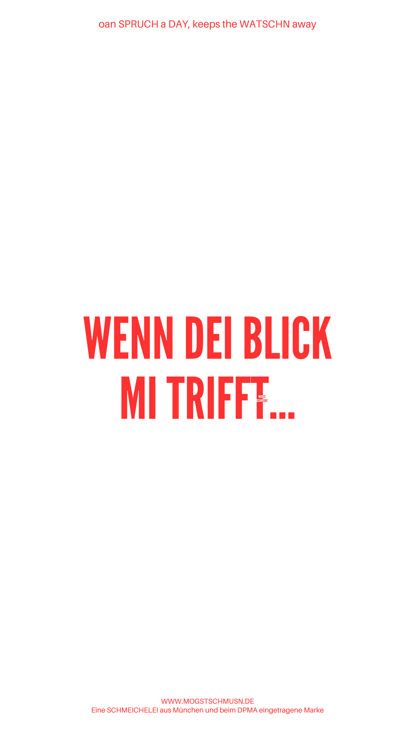 WENN DEI BLICK MI TRIFFT...
